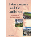 Latin America and the Caribbean: An Environment and Development Approach