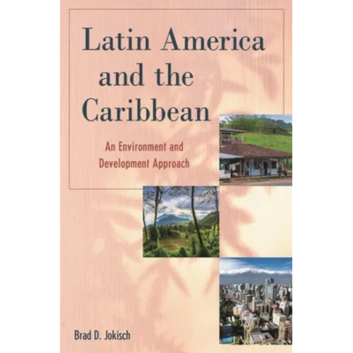 Latin America and the Caribbean: An Environment and Development Approach