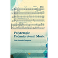 Polytempic Polymicrotonal Music