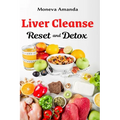 Liver Cleanse Reset and Detox