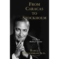 From Caracas to Stockholm: A Life in Medical Science