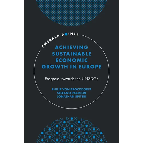 Achieving Sustainable Economic Growth in Europe: Progress Towards the Unsdgs