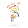 The Taste of Cigarettes: A Memoir of a Heroin Addict