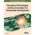 Disruptive Technologies and Eco-Innovation for Sustainable Development