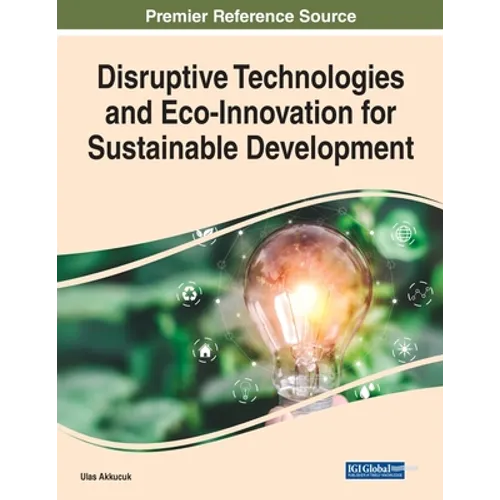 Disruptive Technologies and Eco-Innovation for Sustainable Development