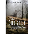 The Ghostly Cabin