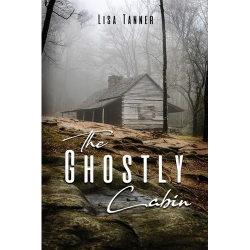 The Ghostly Cabin