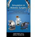 Simulation in Robotic Surgery: A Comparative Review of Simulators of the Da Vinci Surgical Robot