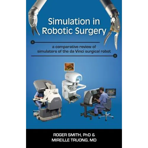 Simulation in Robotic Surgery: A Comparative Review of Simulators of the Da Vinci Surgical Robot