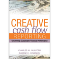 Creative Cash Flow Reporting: Uncovering Sustainable Financial Performance