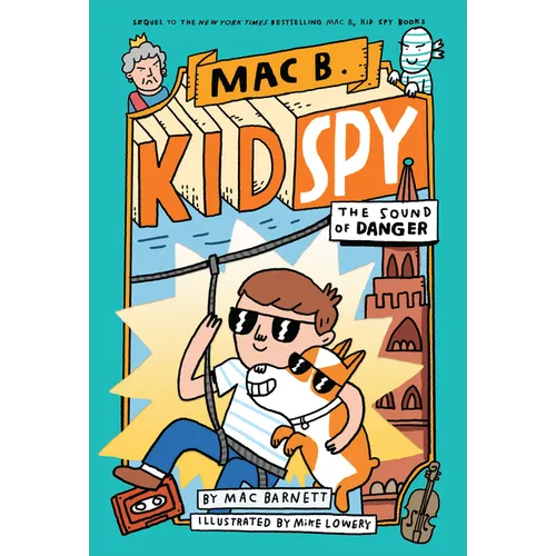 The Sound of Danger (Mac B., Kid Spy #5): Volume 5