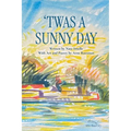 Twas a Sunny Day