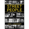Street People: Invisible New York Made Visible