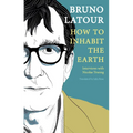 How to Inhabit the Earth: Interviews with Nicolas Truong