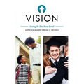 Vision: Going To The Next Level