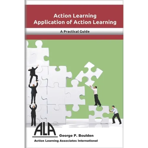 Applications of Action Learning: Managing Change through Action Reflection Learning, Empowering yourself to succeed