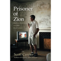Prisoner of Zion: Muslims, Mormons, and Other Misadventures