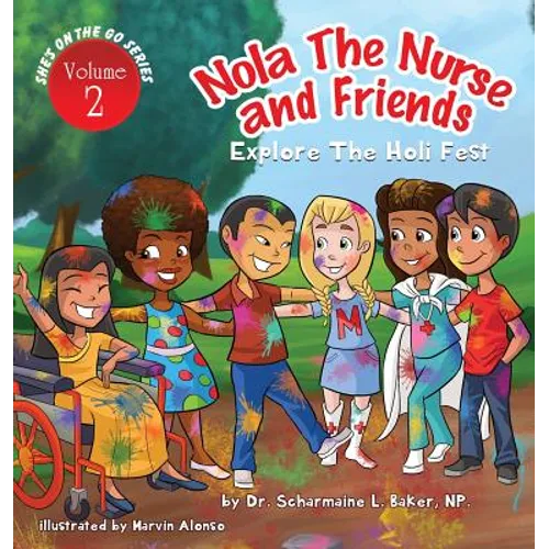 Nola the Nurse & Friends Explore the Holi Fest