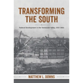 Transforming the South: Federal Development in the Tennessee Valley, 1915-1960