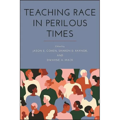 Teaching Race in Perilous Times