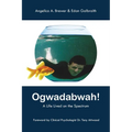 Ogwadabwah!: A Life Lived on the Spectrum