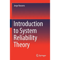 Introduction to System Reliability Theory