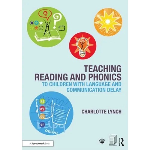 Teaching Reading and Phonics to Children with Language and Communication Delay