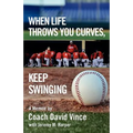 When Life Throws You Curves, Keep Swinging