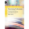 Theorising Professions: A Sociological Introduction