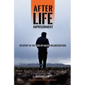 After Life Imprisonment: Reentry in the Era of Mass Incarceration