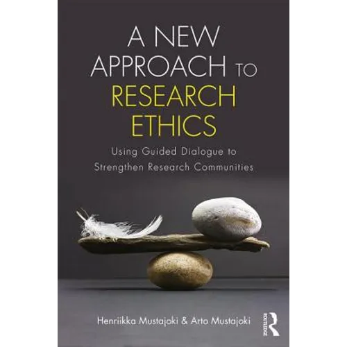 A New Approach to Research Ethics: Using Guided Dialogue to Strengthen Research Communities