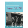 Vietnam 1968-1969: A Battalion Surgeon's Journal