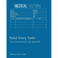 Medical History Tracker: Track the medical history for better health and life