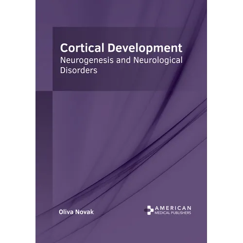 Cortical Development: Neurogenesis and Neurological Disorders