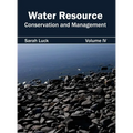 Water Resource: Conservation and Management (Volume IV)