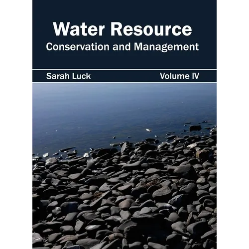 Water Resource: Conservation and Management (Volume IV)