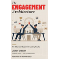 The Engagement Architecture: The Behavioral Blueprint for Lasting Results