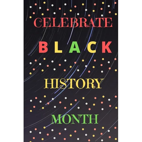 Celebrate Black History Month