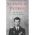 Stanislav Petrov: The Man Who Saved the World