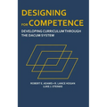 Designing for Competence: Developing Curriculum Through the DACUM System