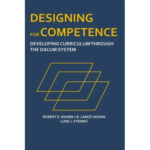 Designing for Competence: Developing Curriculum Through the DACUM System