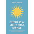 There Is A Light That Shines