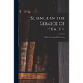Science in the Service of Health