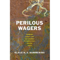 Perilous Wagers: Gambling, Dignity, and Day Laborers in Twenty-First-Century Tokyo