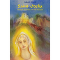 Saint Odelia: Through Darkness into the Light