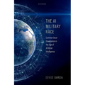 The AI Military Race: Common Good Governance in the Age of Artificial Intelligence