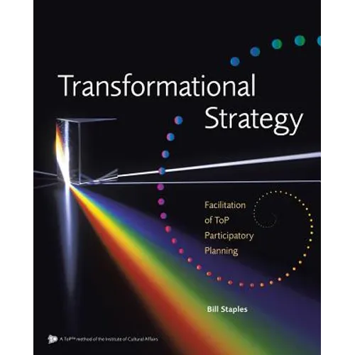 Transformational Strategy: Facilitation of ToP Participatory Planning