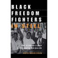 Black Freedom Fighters in Steel