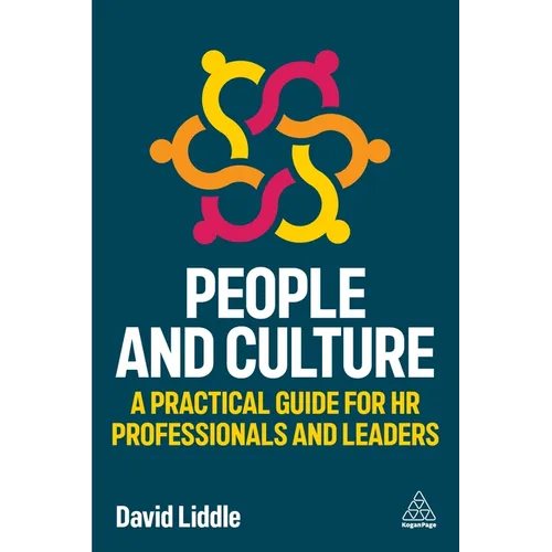 People and Culture: A Practical Guide for HR Professionals and Leaders