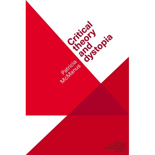 Critical Theory and Dystopia